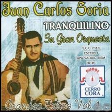 GRANDES ÉXITOS - Volumen 1 - JUAN CARLOS SORIA Y SU GRAN ORQUESTA - Año 2005